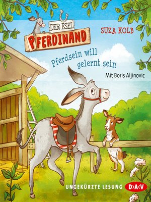 cover image of Der Esel Pferdinand--Pferdsein will gelernt sein